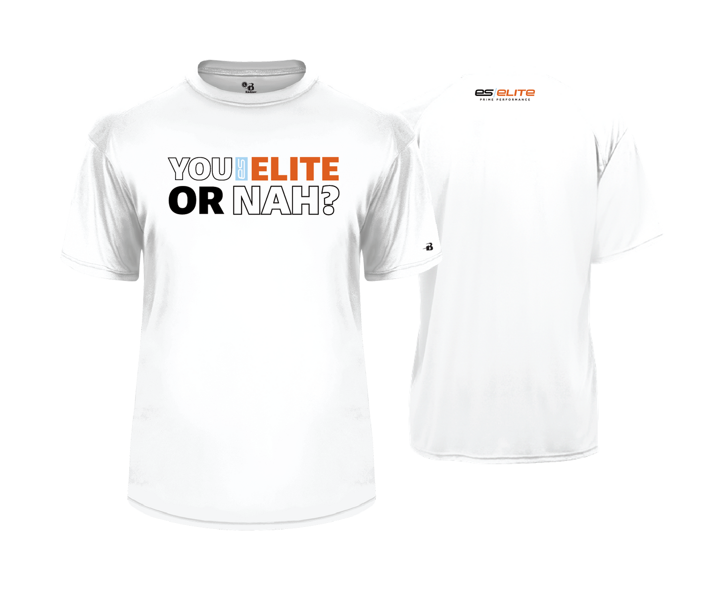 ES Elite - YOU ELITE OR NAH | Unisex Short Sleeve Performance Tee