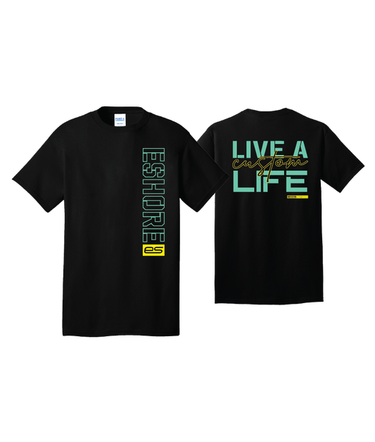eShore "Live A Custom Life" Cotton Tee