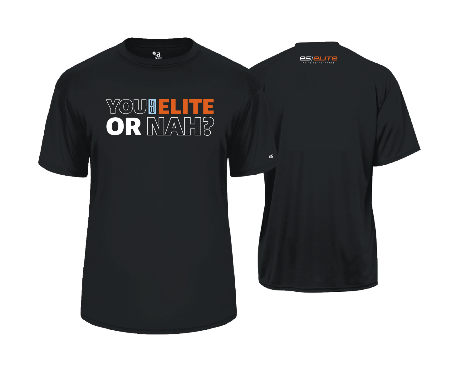 ES Elite - YOU ELITE OR NAH | Unisex Short Sleeve Performance Tee